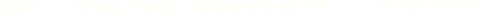  GmbH      Heizung + Sanitär   Meisterbetrieb seit 1996             Tel. 030 788 41 91   